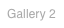 Gallery 2